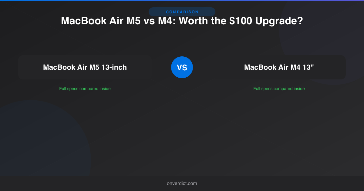 MacBook Air M5 vs M4: Full Comparison (2026) — OnVerdict