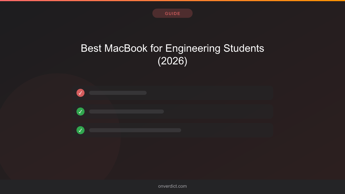 Best MacBook for Engineering Students (2026) — OnVerdict