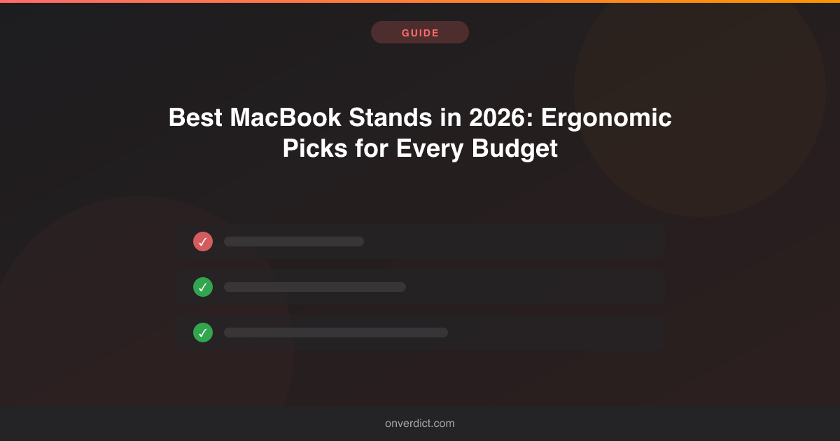 Best MacBook Stands (2026): Ergonomic Picks — OnVerdict