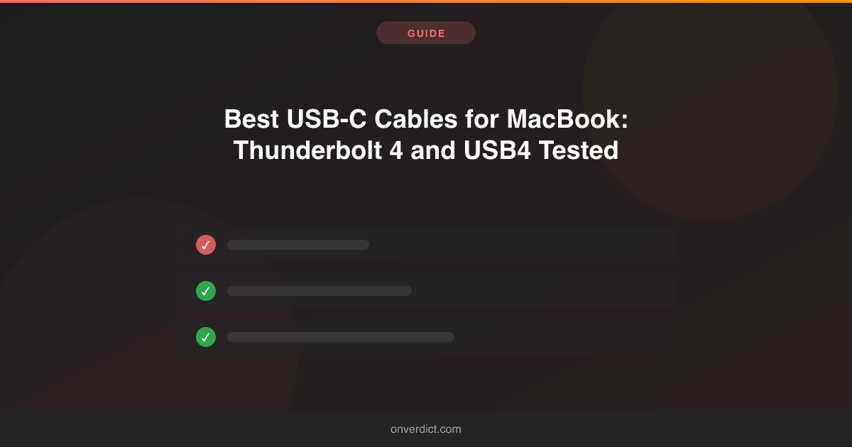Best USB-C Cables for MacBook: Thunderbolt 4 and USB4 Tested — OnVerdict