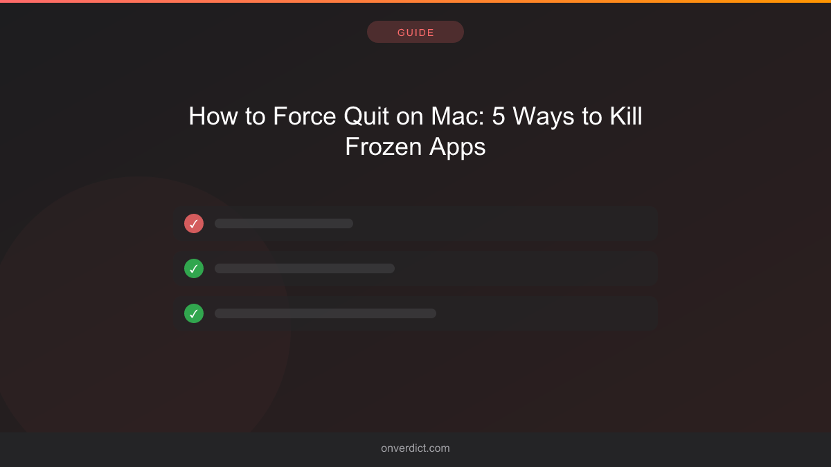 How to Force Quit on Mac: 5 Ways to Kill Frozen Apps — OnVerdict