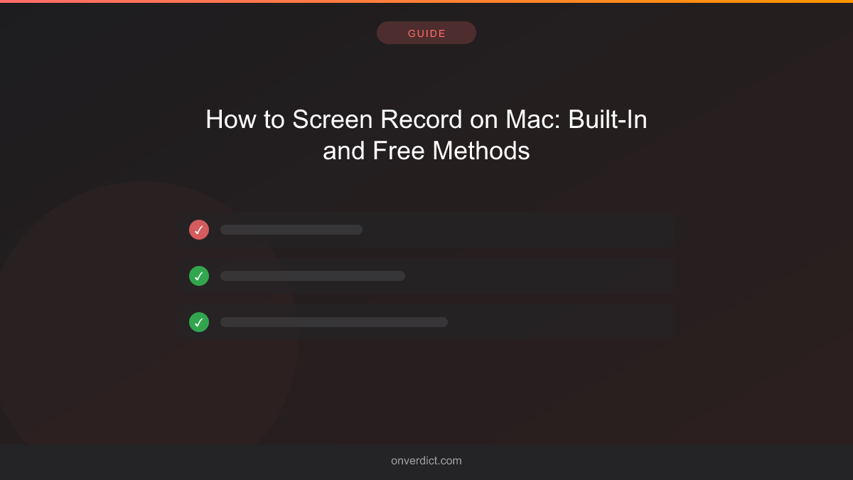 How to Screen Record on Mac: Built-In and Free Methods — OnVerdict